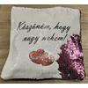 Kép 1/2 - Flitteres párna lila - Köszönöm, hogy vagy nekem.