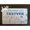 Kép 1/2 - Kártya - Legjobb Fiú Testvér