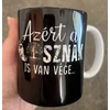 Kép 3/3 - Bögre - Azért a lóf@sznak is2