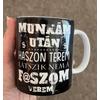 Kép 2/2 - Bögre - Munkám után haszon terem - Vicces ajándék