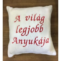 Hímzett párna - A világ legjobb anyukája fehér piros hímzés