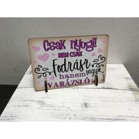 Kis fa tábla-Csak nyugi nem csak fodrász vagyok...... - Ajándék ötlet fodrásznak