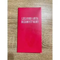 Bizonyítvány - Legjobb Anya - Ajándék Anyának - Anyák napi ajándék