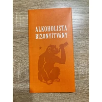 Bizonyítvány - Alkoholista - Vicces ajándék - Ajándék férfiaknak