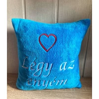 Hímzett párna - Légy az enyém