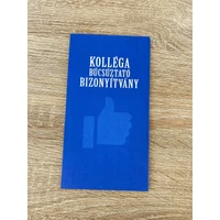 Bizonyítvány - Kolléga búcsúztató - Ajándék kollégának  - Búcsú ajándék