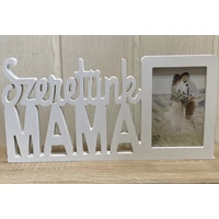 Képkeret -Szeretünk Mama