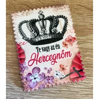 Hűtőmágnes - Te vagy az én Hercegnőm