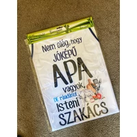 Kötény - Nem elég , hogy jóképű Apa vagyok...