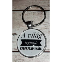Üveglencsés Kulcstartó  - A világ legjobb  Keresztapukája