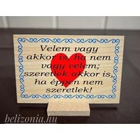 Talpas fatábla - Velem vagy akkor is