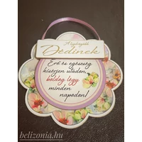 Hűtőmágnes -A legdrágább Dédine