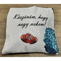 Flitteres párna kék - Köszönöm, hogy vagy nekem.