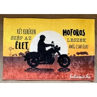 Lábtörlő - Két keréken szép az élet - Motoros ajándék - Vicces lábtörlő