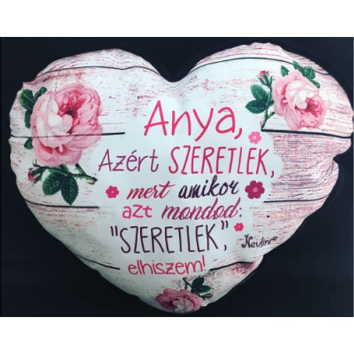 Nagy szív párna - Anya azért szeretlek