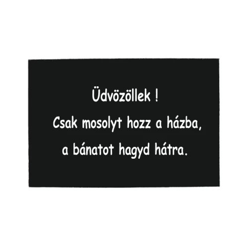 Lábtörlő-Csak mosolyt hozz a házba!:)