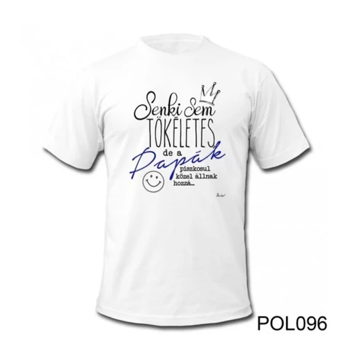 Póló - Senki sem tökéletes Papák