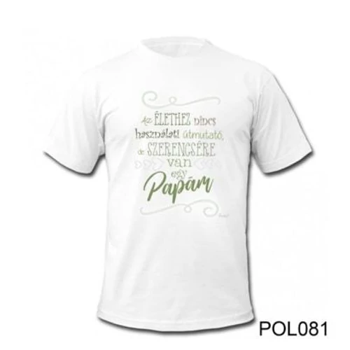 Póló XL - Szerencsére van egy papám