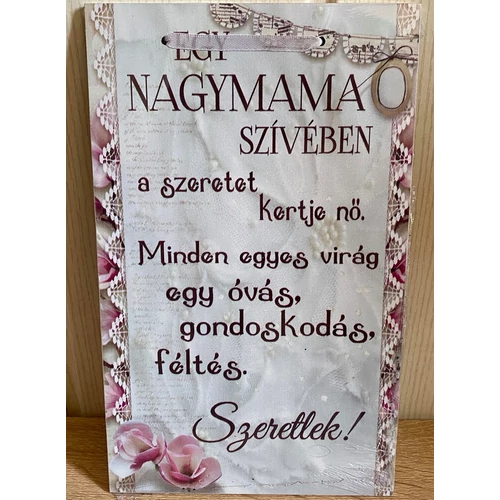 Dísztábla kicsi - Egy nagymama szív - Ajándék Nagymamának