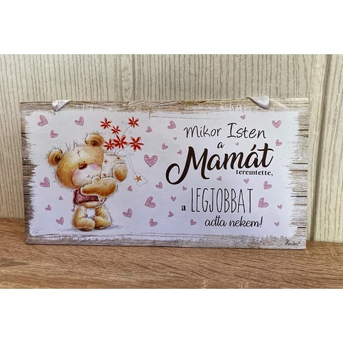 Kicsi dekor tábla -Mikor isten Mamát teremtette..