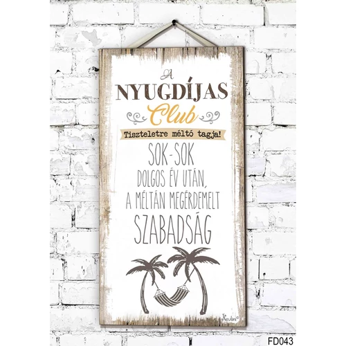 Fali Dekor Tábla  - A nyugdíjas Club