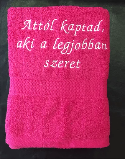 Törölköző - Attól kaptad aki a legjobban szeret pink - Ajándékötlet nőknek