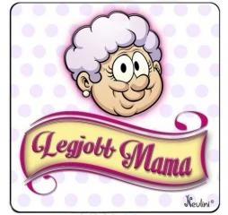 Hűtőmágnes - Legjobb Mama - Ajándék Nagymamának