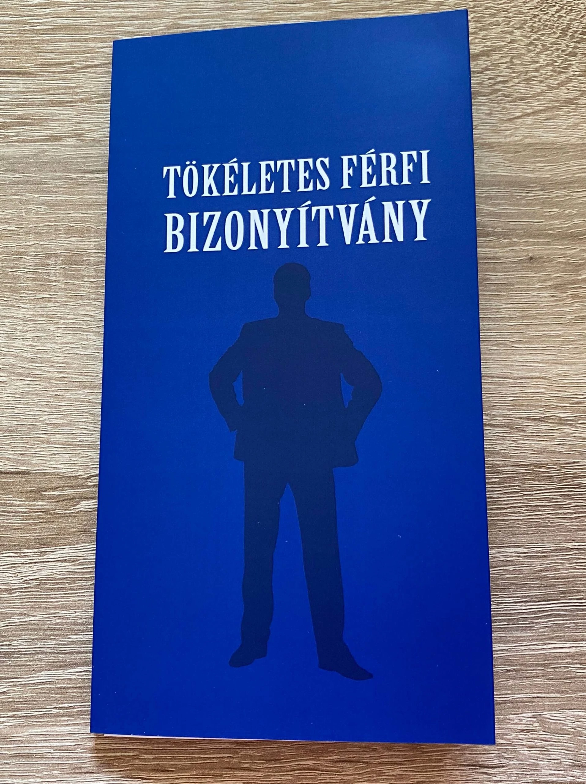 Bizonyítvány - Tökéletes férfi - Ajándék férfiaknak - Valentin napi ajándék