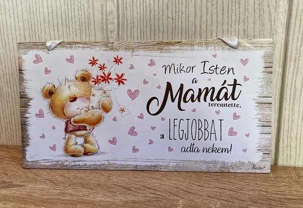 Kicsi dekor tábla -Mikor isten Mamát teremtette.. - Ajándék Nagymamának