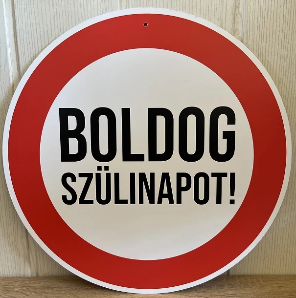 Sebességkorlátozó tábla - Boldog SZÜLINAPOT - Ajándék ötlet szülinapra