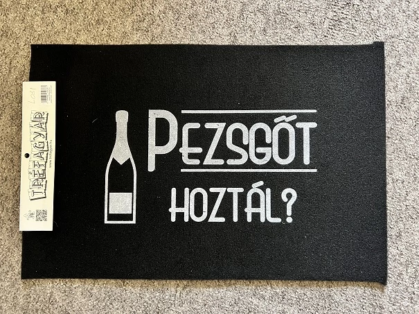 Lábtörlő-Pezsgőt hoztál? Ajándék férfiaknak-Nőknek