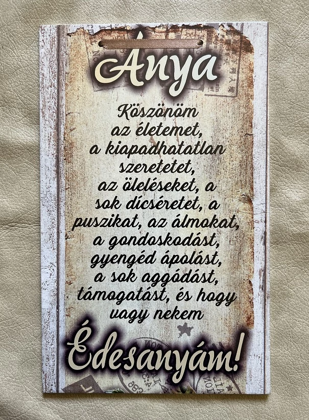 Dísztábla kicsi - Anya köszönöm az életemet - Ajándék Anyának - Anyák napi ajándék