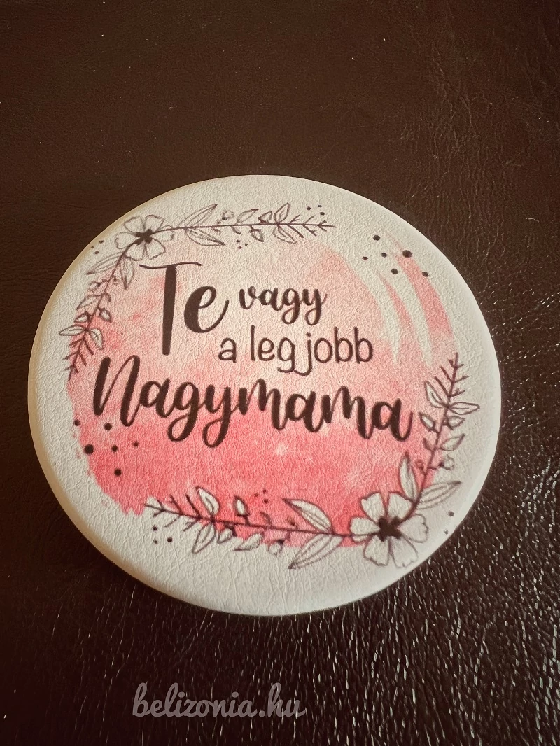 Smink tükör - Te vagy a legjobb nagymama - Ajándék Nagymamának  - Anyák napi ajándék