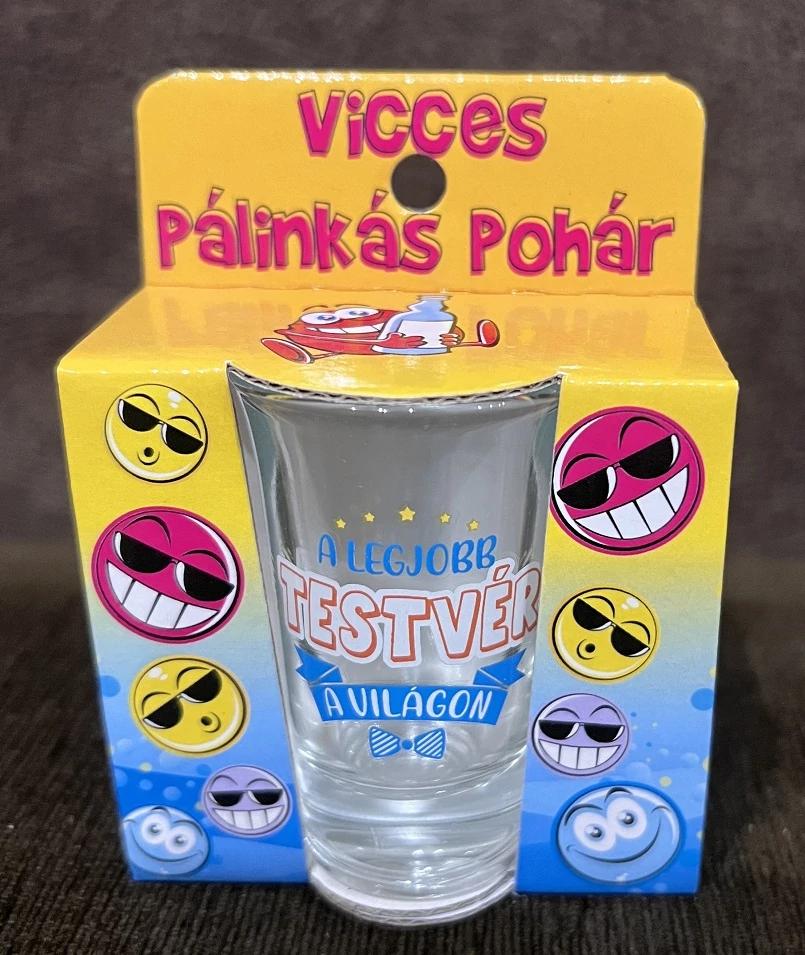 Vicces pohár -  A  Legjobb testvér a világon - Ajándék ötlet testvérnek