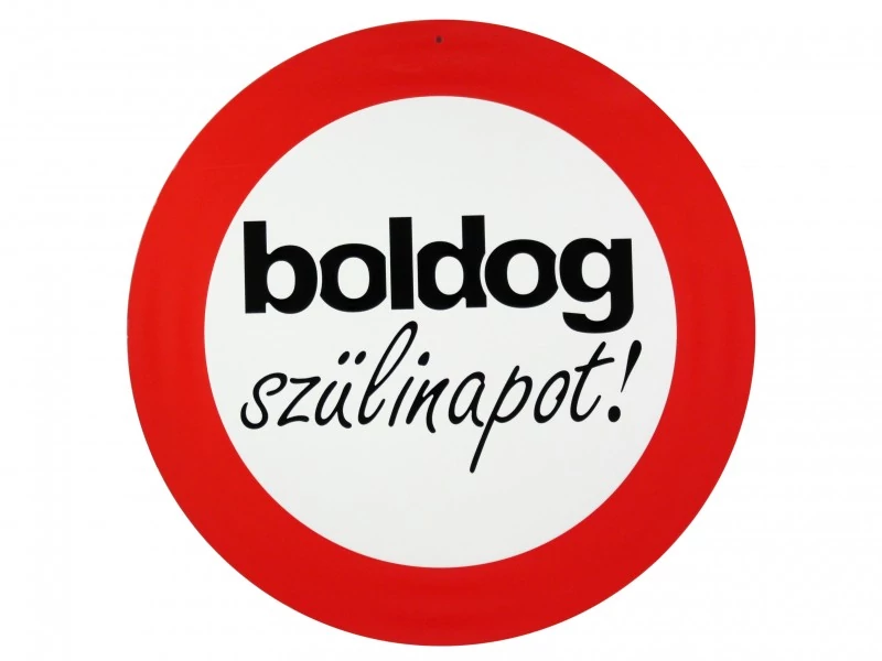 Sebességkorlátozó tábla Boldog Szülinapot 40cm  - Ajándékötlet szülinapra