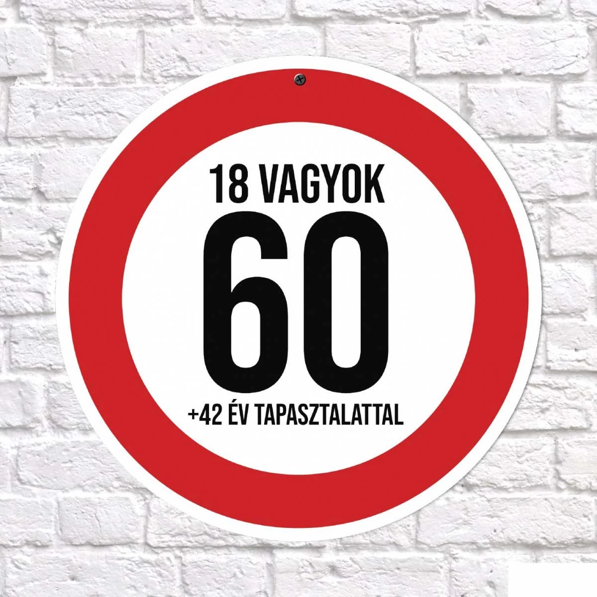 Sebességkorlátozó tábla 60 - 18 vagyok - Ajándék ötlet 60 szülinapra